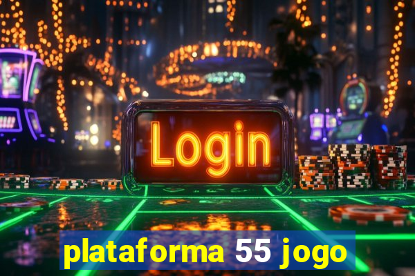 plataforma 55 jogo